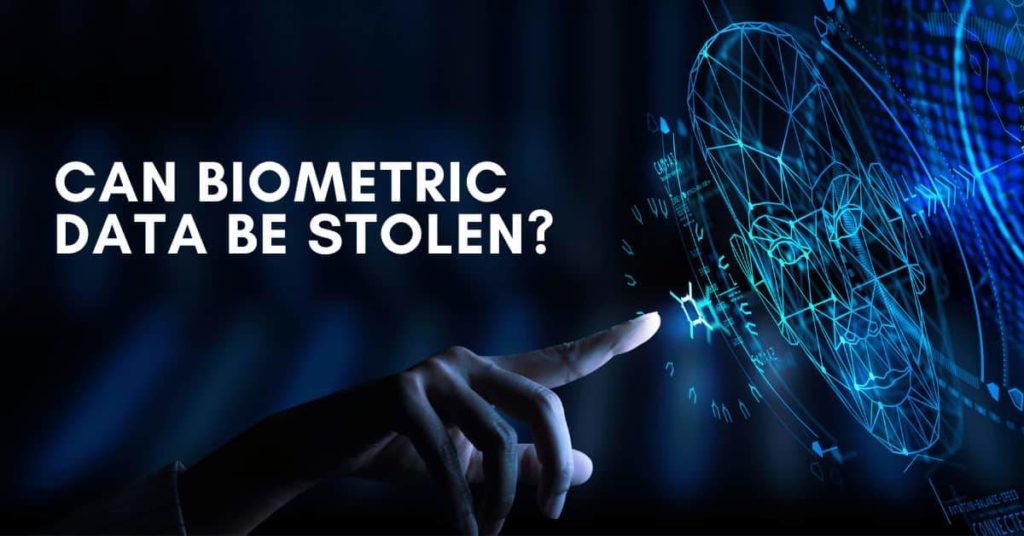 Can Biometric Data Be Stolen?